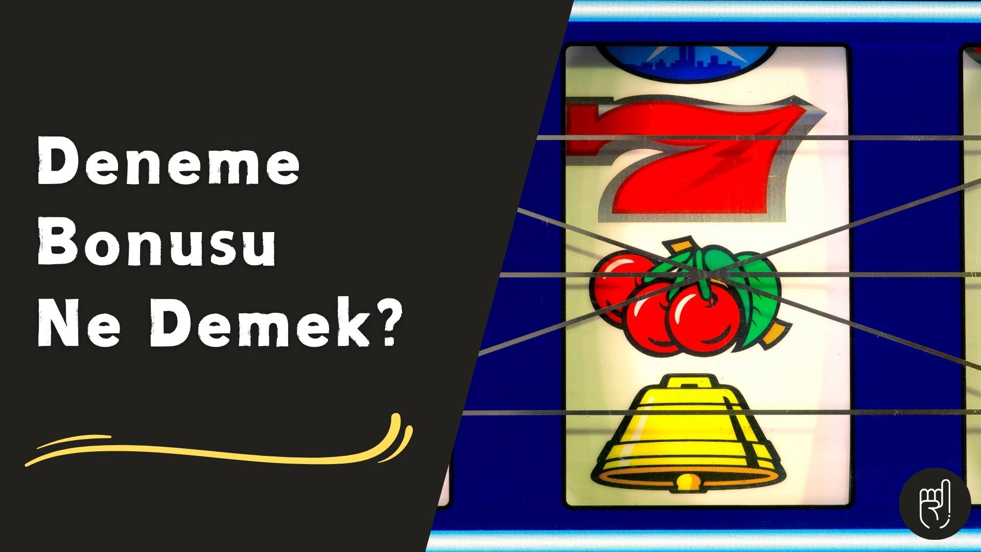 Deneme Bonusu Ne Demek