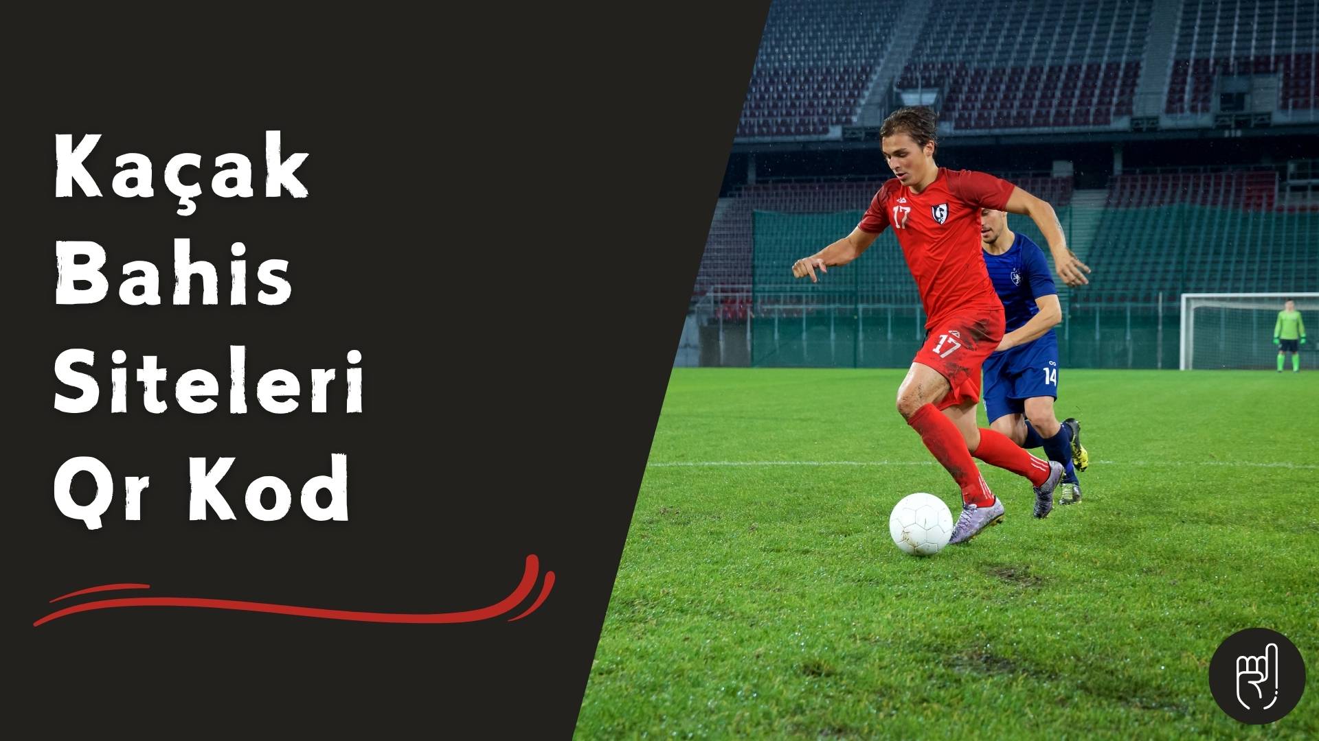 Kaçak bahis siteleri Qr Kod